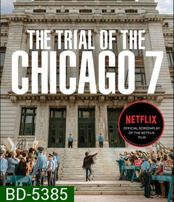 The Trial of the Chicago 7 (2020) ชิคาโก 7
