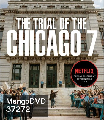 The Trial of the Chicago 7 (2020) ชิคาโก 7