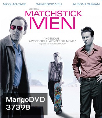 Matchstick Men (2003) อัจฉริยะตุ๋น...เรือพ่วง