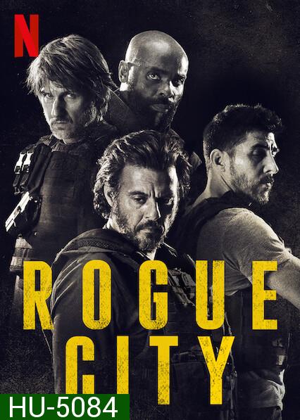 Rogue City (2020)  เมืองโหด