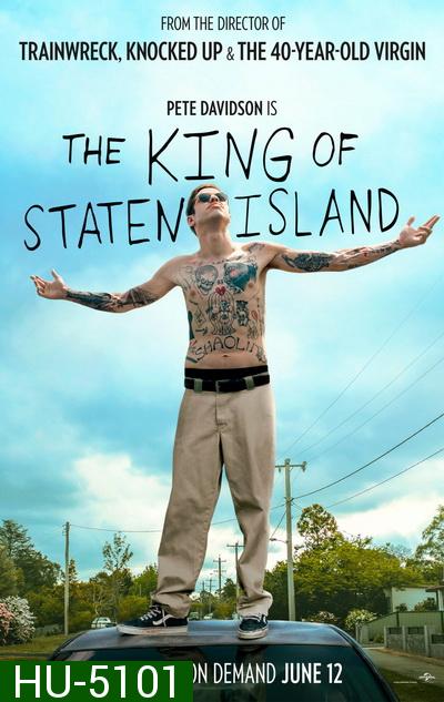 The King of Staten Island (2020)  ราชาแห่งเกาะสแตเทน