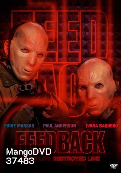 Feedback (2019) คลื่นสับอำมหิต