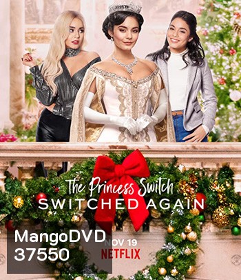The Princess Switch: Switched Again (2020) เดอะ พริ้นเซส สวิตช์ สลับแล้วสลับอีก