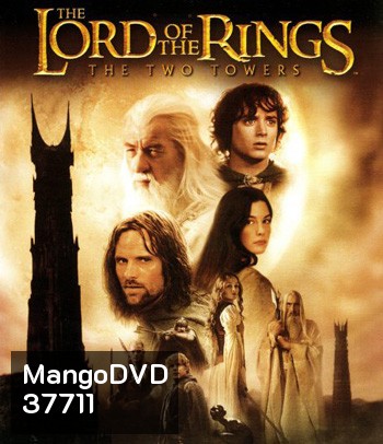 4K - The Lord of the Rings: The Two Towers (2002) ศึกหอคอยคู่กู้พิภพ - แผ่นหนัง 4K UHD