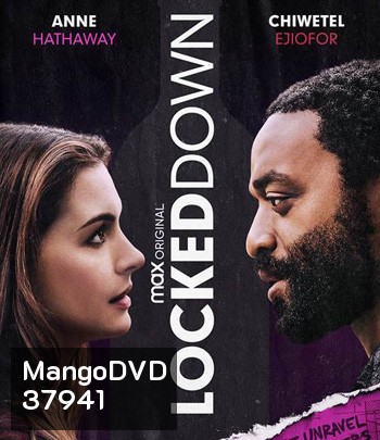 Locked Down (2021) ล็อกดาวน์