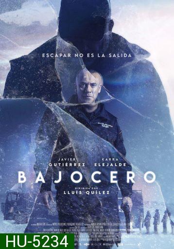 Below Zero (Bajocero) (2021) จุดเยือกเดือด