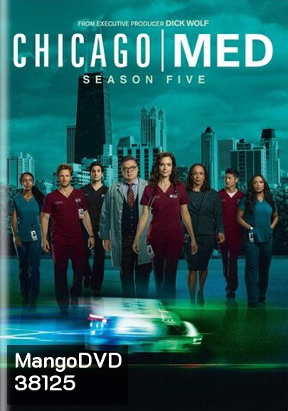 Chicago Med Season 5 ทีมแพทย์ยื้อมัจจุราช ปี 5 ( 20 ตอนจบ )