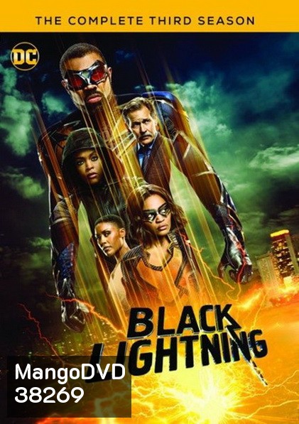 Black Lightning Season 3 แบล็กไลท์นิง สายฟ้าแห่งยุติธรรม (16 ตอนจบ)