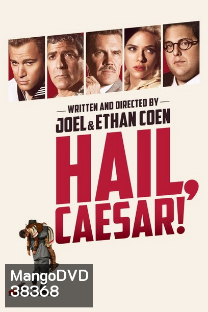 Hail Caesar (2016) กองถ่ายป่วน ฮากวนยกกอง