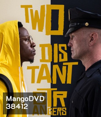 Two Distant Strangers (2020) หนึ่งวันอันตราย {32:03 นาที}