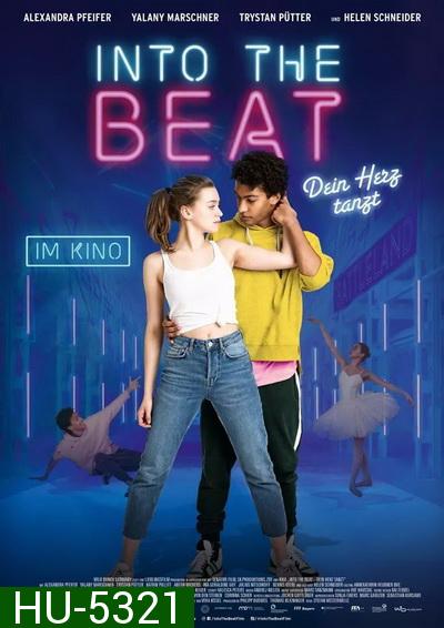 Into the Beat (2020) จังหวะรักวัยฝัน