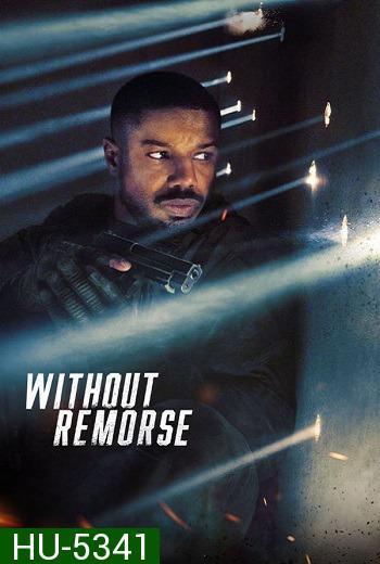 Tom Clancy's Without Remorse (2021) ลบรอยแค้น