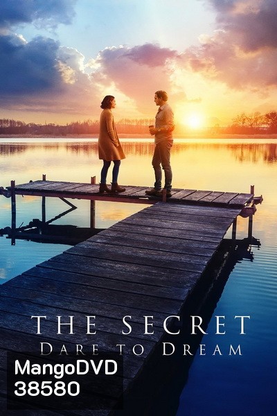 The Secret: Dare to Dream (2020) ความลับของความฝัน