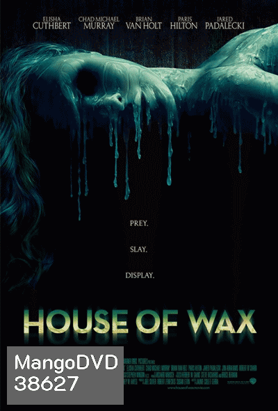 House of Wax (2005) บ้านหุ่นผี