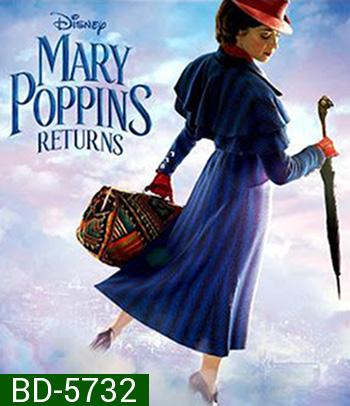 Mary Poppins Returns (2018) แมรี่ ป๊อปปิ้นส์ กลับมาแล้ว