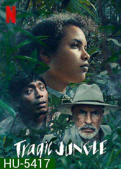 Tragic Jungle (2021) ป่าวิปโยค