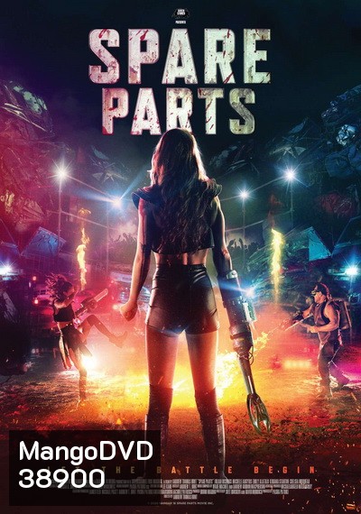 SPARE PARTS (2020) เกมโหด แดนเถื่อน