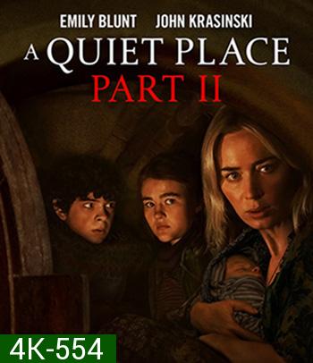 4K - A Quiet Place Part II (2020) ดินแดนไร้เสียง 2 - แผ่นหนัง 4K UHD