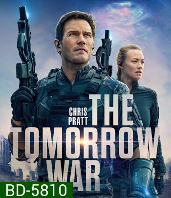 The Tomorrow War (2021) สงครามแห่งอนาคต