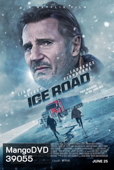 The Ice Road ซิ่งฝ่านรกเยือกแข็ง (2021)