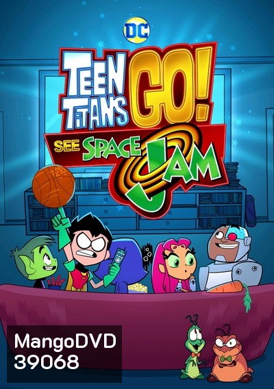 Teen Titans Go! See Space Jam (2021)