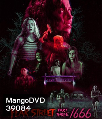 Fear Street Part 3: 1666 (2021) ถนนอาถรรพ์ ภาค 3: 1666