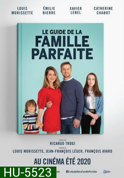 The Guide to the Perfect Family (2021) คู่มือครอบครัวแสนสุข