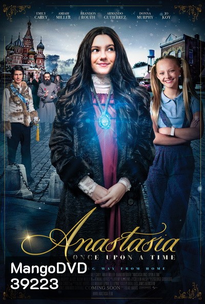 Anastasia: Once Upon a Time (2020) เจ้าหญิงอนาสตาเซียกับมิติมหัศจรรย์