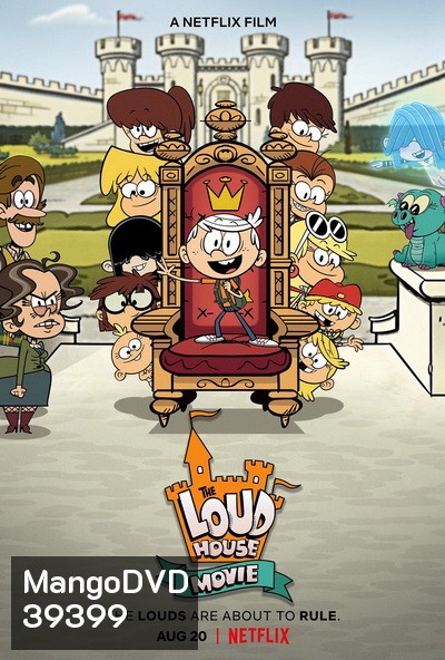 The Loud House Movie (2021) ครอบครัวตระกูลลาวด์ (เดอะ มูฟวี่)