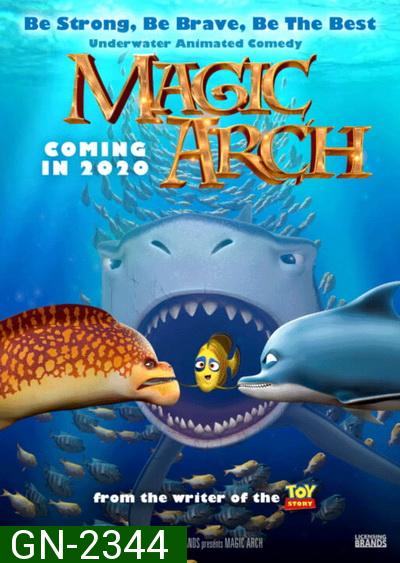 MAGIC ARCH (2020) ซุ้มวิเศษใต้สมุทร