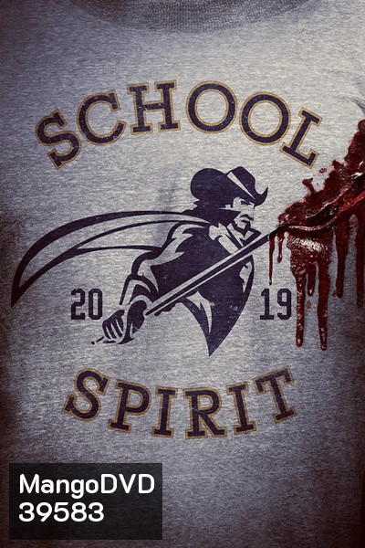 School Spirit (2019) โรงเรียนหลอน วิญญาณสยอง