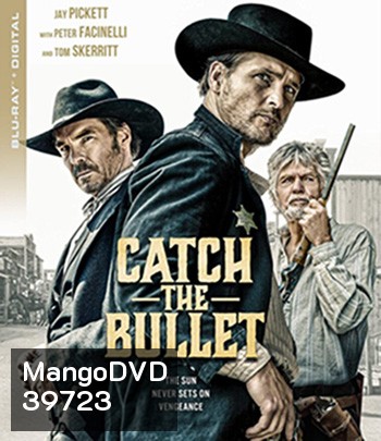 Catch the Bullet (2021)