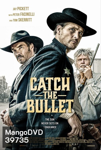 Catch the Bullet (2021)