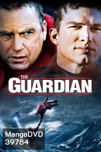The Guardian (2006) วีรบุรุษพันธุ์อึด ฝ่าทะเลเดือด