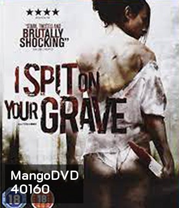 4K - I Spit on Your Grave (2010) เดนนรก ต้องตาย - แผ่นหนัง 4K UHD