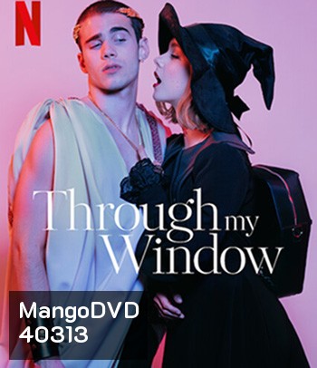 Through My Window (2022) รักผ่านหน้าต่าง