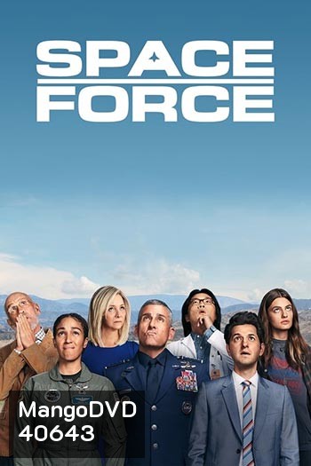 Space Force สเปซฟอร์ซ ยอดหน่วยพิทักษ์จักรวาล Season 1