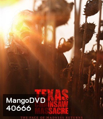 Texas Chainsaw Massacre (2022) สิงหาสับ