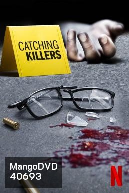 Catching Killers Season 2 ล่าฆาตกรโฉด (2022) (4 ตอนจบ)