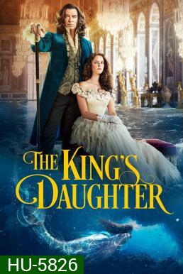 The King's Daughter (2022) จอมนางราชธิดา