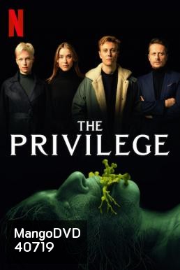 The Privilege (2022) เดอะ พริวิเลจ