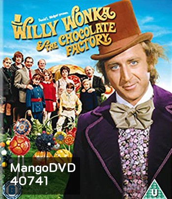 Willy Wonka & the Chocolate Factory (1971) วิลลี่ วองก้ากับโรงงานช็อกโกแล็ต