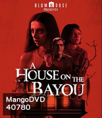A House on the Bayou (2021) บ้านลงทัณฑ์