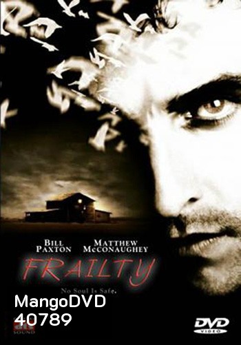 Frailty (2001) วิญญาณลับสับหลอน