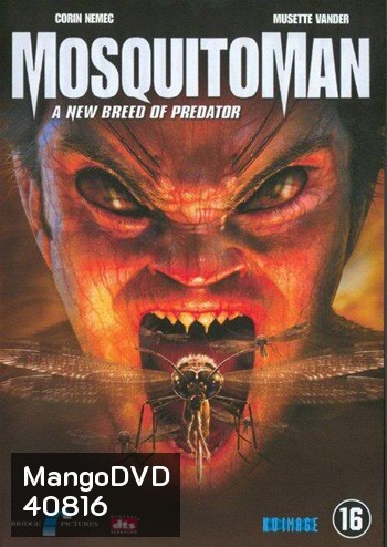Mosquito Man (2005) มนุษย์ยุงสยองพันธุ์ผสม
