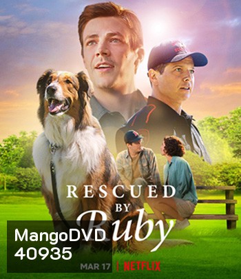 Rescued by Ruby (2022) รู้บี้มาช่วยแล้ว