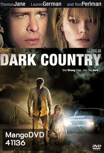 Dark Country (2009) เมืองแปลก คนนรกเดือด
