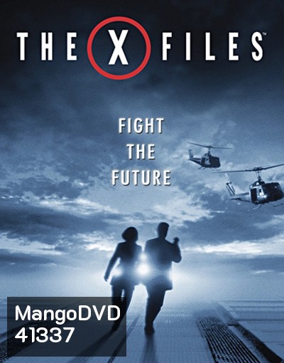 The X-Files: Fight the Future (1998) ฝ่าวิกฤตสู้กับอนาคต