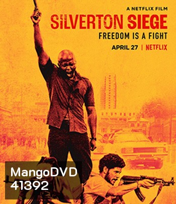 Silverton Siege (2022) วินาศกรรมซิลเวอร์ตัน