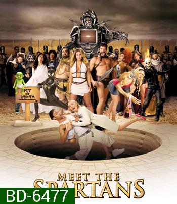Meet the Spartans (2008) ขุนศึกพันธุ์ป่วนสะท้านโลก